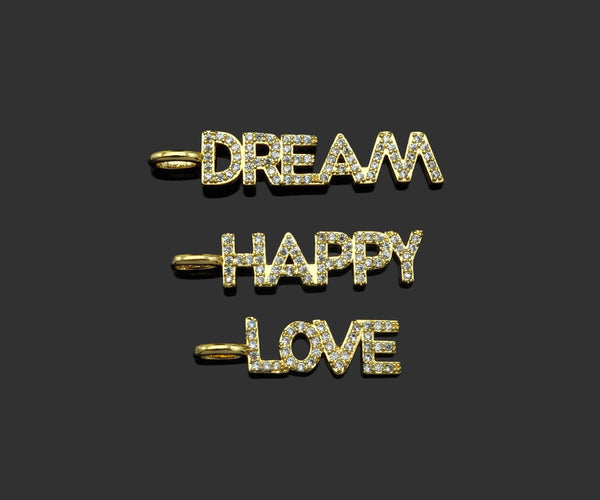 CZ Micro Pave Dream Happy LOve Words Shape Pendant,Cubic Zirconia Gold Charm,Necklace Bracelet Charm Pendant,43x3mm/29x3mm/23x2mm,Sku#Z1308