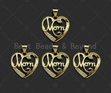 Gold Filled CZ Micro Pave Mom word On Heart Shape Pendant, 18K Gold Filled Heart Charm, Mother's Day,Necklace Pendant,18x18mm,Sku#LD123