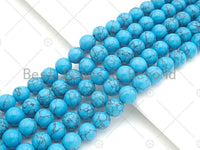 Natural Turquoise Blue Howlite Round Smooth Beads, 6mm/8mm/10mm/12mm/14mm Howlite Beads, 15.5'' Full Strand, Sku#U1164