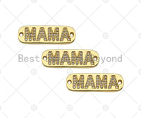 CZ Micro Pave MAMA Word On Long Bar Shape Connector, 18K Gold Filled Charm, Mother's Day Necklace Connector,9x27mm,Sku#LD133