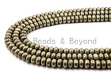 Quality Natural Pyrite beads,Rondelle Smooth Pyrite Gemstone Beads, 2x3mm/4x3mm/4x6mm/8x5mm/6x10 Rondelle Beads, 15inch FULL strand, SKU#W3