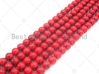 Natural Red Howlite Round Smooth Beads, 6mm/8mm/10mm/12mm/14mm Hot Pink Howlite Beads, 15.5'' Full Strand, Sku#U1165
